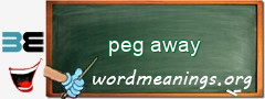 WordMeaning blackboard for peg away